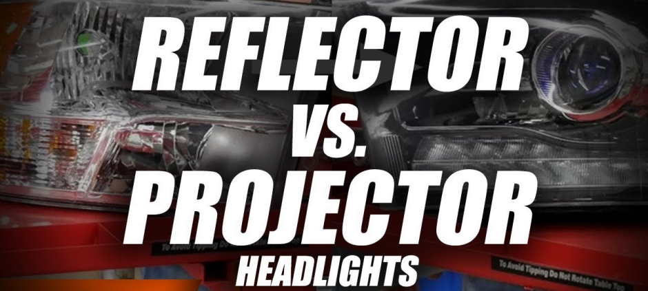 Projector vs Reflector Headlights: Making the Right Choice